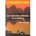 Cinq saisons de l'�nergie : M�decine chinoise