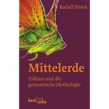 Mittelerde: Tolkien und die germanische Mythologievon "Rudolf Simek"
