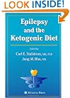 Epilepsy and the Ketogenic Diet: Clinical Implementation & the Scientific Basis (Nutrition and Health)