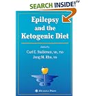 Epilepsy and the Ketogenic Diet: Clinical Implementation and the Scientific Basis... by Carl E. Stafstrom and Jong M. Rho