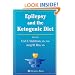 Epilepsy and the Ketogenic Diet: Clinical Implementation & the Scientific Basis (Nutrition and Health)