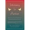 Intimacy in Action : Relationships That Feed the Soul
