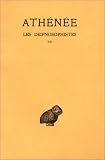 Athénée. Les Deipnosophistes, tome 1 : Livres I-II
