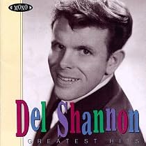 Del Shannon - Greatest Hits