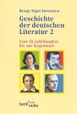 Geschichte der deutschen Literatur 2. Vom 19. Jahrhundert bis zur Gegenwart.: Vom 19. Jahrhundert bis zur Gegenwart: Bd II