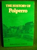 The history of Polperro : a fishing town on the south coast of Cornwall : being a description of the place, its people, their manners, customs, modes of industry, etc