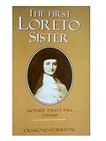The first Loreto sister : Mother Teresa Ball, 1794-1861