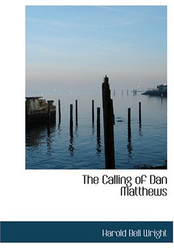 the calling of dan matthews large print edition