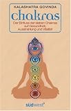 Produkt-Bild: Chakras: Der Einfluss der sieben Chakras auf Gesundheit, Ausstrahlung und Vitalit&auml;t