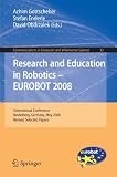 Research and Education in Robotics -- EUROBOT 2008: International Conference, Heidelberg, Germany, May 22-24, 2008. Revised Selected Papers (Communications in Computer and Information Science)