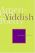 American Yiddish Poetry: A Bilingual Anthology
