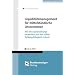 Liquidit�tsmanagement f�r mittelst�ndische Unternehmen: Wie Sie Liquidit�tsenge vermeiden und Ihre solide Zahlungsf�higkeit sichern! Mit Checklisten und Mustern auf CD-ROM