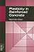 Plasticity in Reinforced Concrete (J. Ross Publishing Classics)