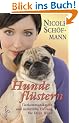 Hundefl�stern: Tierkommunikation und nat�rliche Heilung f�r Ihren Hund