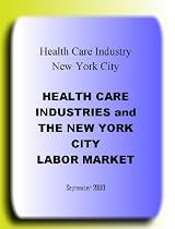 Click to Download Free Kindle Book -> Health care industries and the New York City labor market September 2009