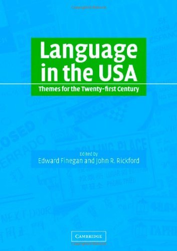 Language in the USA Themes for the Twenty-first Century