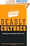 Deadly Cultures: Biological Weapons since 1945