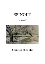 Spinout, A Novel