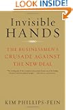 Invisible Hands: The Businessmen's Crusade Against the New Deal