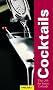 Cocktails: �ber 200 der besten Cocktails