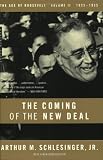 The Coming of the New Deal, 1933-1935 (The Age of Roosevelt, Vol. 2)