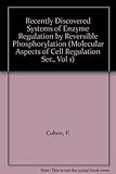 Recently discovered systems of enzyme regulation by reversible phosphorylation