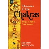 Theories of the Chakras: Bridge to Higher Consciousness