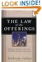 The Law of the Offerings: The Five Tabernacle Offerings and Their Spiritual Significance