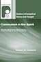 Communion in the Spirit: The Holy Spirit as the Bond of Union in the Theology of Jonathan Edwards (Studies in Evangelical History and Thought)