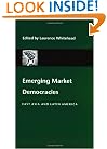 Emerging Market Democracies: East Asia and Latin America (A Journal of Democracy Book)