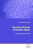 Structural Plasticity of Dendritic Spines: A Computational Study