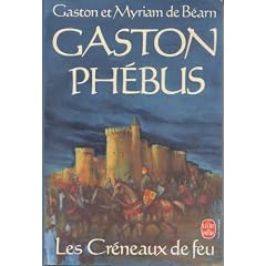 Les Cr�neaux de feu (Gaston Ph�bus)