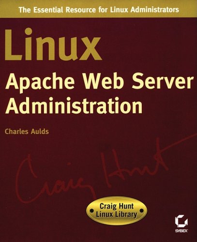 Linux Apache Web Server Administration (Linux Library)