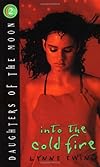 Into the Cold Fire