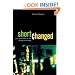 Shortchanged: Life and Debt in the Fringe Economy (Bk Currents)