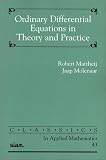 Ordinary Differential Equations in Theory and Practice (Classics in Applied Mathematics) (No. 43)