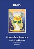 Modern Trial Advocacy: Analysis and Practice