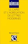 R�ussir le CAPES et l'agr�gation de L...