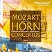 Mozart: Horn Concertos