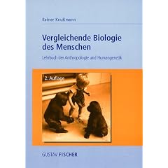 Vergleichende Biologie des Menschen: Lehrbuch der Anthropologie und Humangenetik