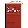 A Right to Housing: Foundation for a New Social Agenda