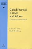Global Financial Turmoil and Reform: A United Nations Perspective