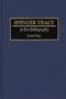 Spencer Tracy: A Bio-Bibliography (Bio-Bibliographies in the Performing Arts)