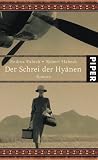 Der Schrei der Hy�nen: Roman
