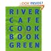 River Cafe Cookbook Green