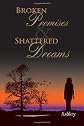 Broken Promises and Shattered Dreams