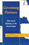 Governing Partners: State-Local Relations in the United States