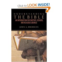 Understanding the Bible: An Introduction for Skeptics, Seekers, and Religious Li berals