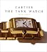Cartier, the tank watch