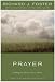 Prayer - 10th Anniversary Edition (Kindle Edition)